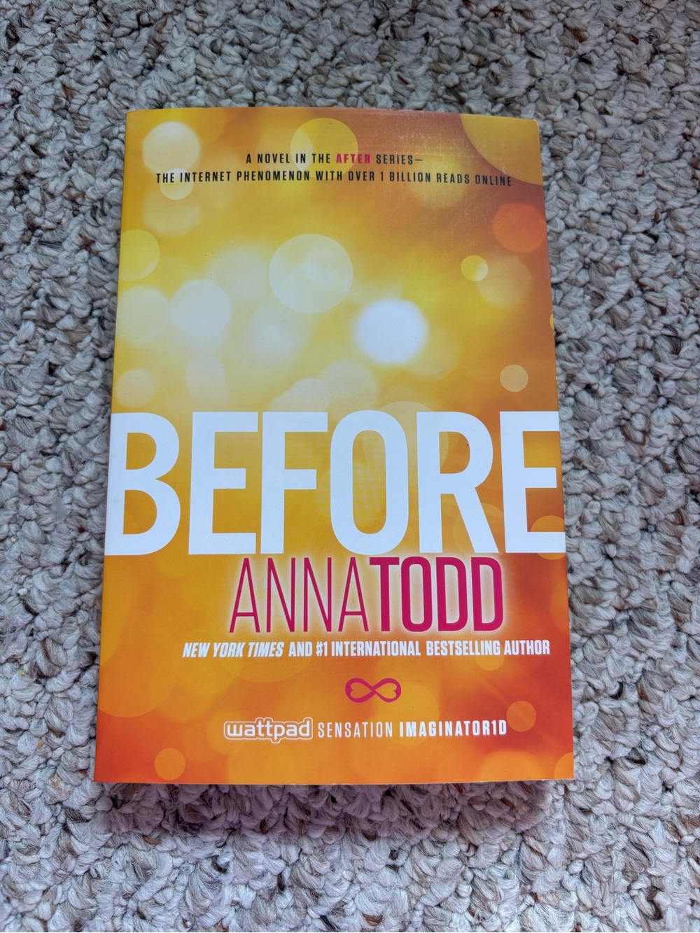 Before by Anna Todd - Bright Orange & Yellow Paperback